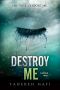 [Shatter Me 1.50] • Destroy Me